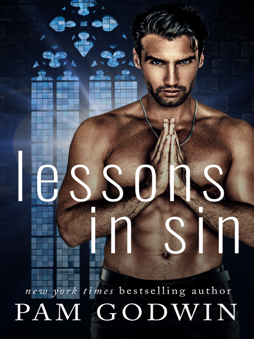 Title details for Lessons in Sin by Pam Godwin - Available